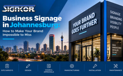 Business Signage in Johannesburg: How to Make Your Brand Impossible to Miss